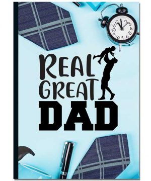 Real great Dad Notebook Journal: