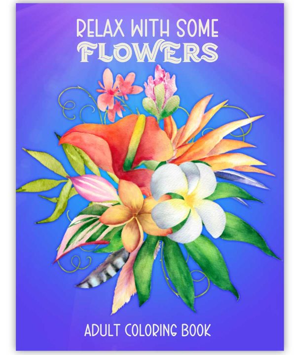 Relax-with-Some-Flowers-Adult-Coloring-Book